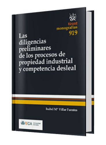 LAS DILIGENCIAS PRELIMINARES DE LOS PROCESOS DE PROPIEDAD INDUSTRIAL Y COMPETENCIA DESLEAL